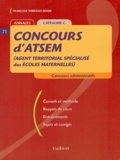 Françoise Thiébault-Roger - Concours d'ATSEM (Agent Territorial Spécialisé des Ecoles Maternelles) - Catégorie C.