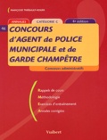 Françoise Thiébault-Roger - Concours d'agent de police municipale et garde champêtre - Catégorie C.