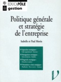 Paul Morin et Isabelle Morin - Politique générale et stratégie de l'entreprise.