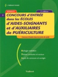 Françoise Thiébault-Roger - Concours d'entrée dans les écoles d'aides-soignants et d'auxiliaires de puériculture. - 3ème édition.