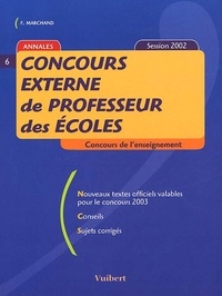 Frank Marchand et  Collectif - Concours Externe De Professeur Des Ecoles. Session 2002.