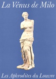 Alain Pasquier - La Vénus de Milo et les Aphrodites du Louvre.