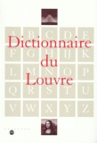Claire Marchandise et Maurice Meuleau - Dictionnaire du Louvre.