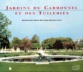 Geneviève Bresc-Bautier et Emmanuel Jacquin - JARDIN DU CARROUSEL ET DES TUILERIES.