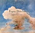 Ivan Bergerol - Eugene Delacroix. Aquarelles Et Lavis.