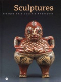  Kerchache jacques - Sculptures. Afrique Asie Oceanie Ameriques, Exposition Au Musee Du Louvre A Paris, Edition 2000.