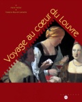 Violaine Bouvet-Lanselle et Marie Sellier - Voyage au coeur du Louvre.