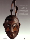  Collectif - Le Musée des arts d'Afrique et d'Océanie.