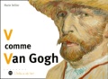 Marie Sellier - V comme Van Gogh.