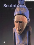  Collectif - Sculptures. Afrique Asie Oceanie Ameriques, L'Album De L'Exposition Au Musee Du Louvre A Paris, Edition 2000.