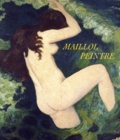 Bertrand Lorquin - Maillol Peintre.