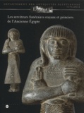 Jean-Luc Bovot - Les serviteurs funéraires royaux et princiers de l'Ancienne Egypte.