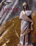  Collectif - Tanagra - Mythe et archéologie.