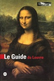 Anne Sefrioui et Bérénice Geoffroy-Schneiter - Le Guide du Louvre.
