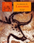 Nestor Salas et Sylvie Girardet - Les pinceaux de Lascaux.