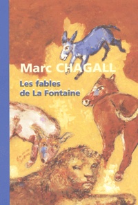 Marc Chagall et Jean de La Fontaine - Les fables de La Fontaine.