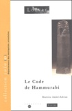 Béatrice André-Salvini - Le code de Hammurabi.