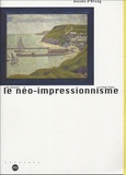 Serge Lemoine et Marina Ferretti Bocquillon - Le néo-impressionnisme de Seurat à Paul Klee.