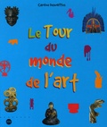 Caroline Desnoëttes - Le Tour du monde de l'art.