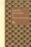  RMN - Gazette des atours de Marie-Antoinette - Garde-robe des atours de la reine ; Gazette pour l'année 1782.