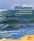 Serge Lemoine - Willumsen un artiste danois 1863-1958 - Du Symbolisme à l'Expressionnisme.
