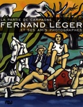 Maurice Fréchuret et Arnauld Pierre - Fernand Léger et ses amis photographes - La partie de campagne.