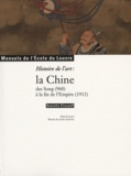 Danielle Elisseeff - Art et Archéologie N° 2 : Histoire de l'art : la Chine des song (960) à la fin de l'Empire (1912).