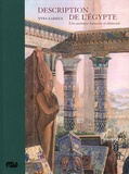 Yves Laissus - Description de l'Egypte - Une aventure humaine et éditoriale.