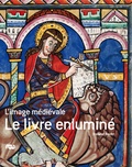 Roland Recht - Le livre enluminé - L'image médiévale.