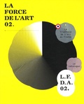 Olivier Kaeppelin - La force de l'art 02 - La Triennale de l'art en France.