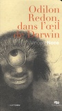 Vincent Noce - Odilon Redon, dans l'oeil de Darwin.