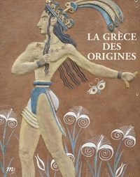  RMN - La Grèce des origines - Entre rêve et archéologie.