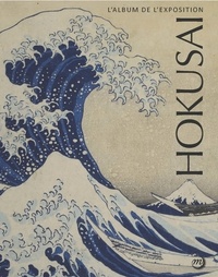 Eric Avocat - Le Japon vu par Hokusai - L'album de l'exposition.