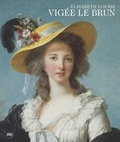 Joseph Baillio et Xavier Salmon - Elisabeth Louise Vigée Le Brun.