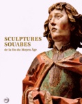 Damien Berné - Sculptures souabes de la fin du Moyen Age.
