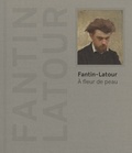 Laure Dalon - Fantin-Latour - A fleur de peau.