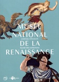 Muriel Barbier et Thierry Crépin-Leblond - Musée national de la Renaissance, château d'Ecouen - Guide des collections.