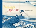 Hélène Bayou - Paysages japonais - De Hokusai à Hasui.