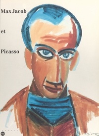 Emmanuelle Chevriere et Hélène Henry - Max Jacob et Picasso - Catalogue des expositions : Quimper, Musée des beaux-arts, 21 juin-4 septembre 1994 - Paris, Musée Picasso, 4 octobre-12 décembre 1994.