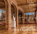 Frédéric Lacaille - Les salles des Croisades.