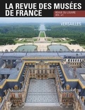 Chris Dercon - La revue des musées de France. Revue du Louvre N° 1/2019 : Versailles.
