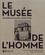 Claude Blanckaert - Le musée de l'Homme - Histoire d'un musée laboratoire.