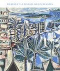 Brigitte Gaillard - Picasso et le paysage méditerranéen.