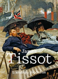 Melissa-E Buron et Marine Kisiel - James Tissot - L'ambigu moderne.