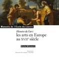 Nicolas Milovanovic - Histoire de l'art - Les arts en Europe au XVIIe sicèle.