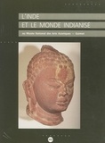 Gilles Béguin et  Collectif - L'Inde et le monde indianisé au Musée national des arts asiatiques-Guimet.