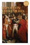 Frédéric Lacaille - Napoléon à Versailles.