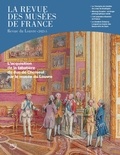 Christian Briend et Sophie Jugie - La revue des musées de France. Revue du Louvre N° 3/2023 : L'acquisition de la tabatière du duc de Choiseul par le musée du Louvre.