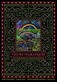 David Dupuis - Visions chamaniques - Arts de l'ayahuasca en Amazonie péruvienne.