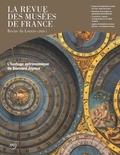 Christian Briend et David Guillet - La revue des musées de France. Revue du Louvre N° 1/2024 : L'horloge astronomique de Bernard Joyeux.
